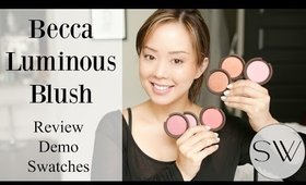 Becca Luminous Blushes review, demo, and swatches