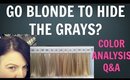 Going Gray | Going Grey - You Want to Go Blonde to Hide the Greys? | Going Blonde | Color Analysis