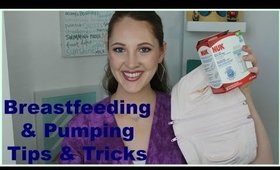 Breastfeeding & Pumping Tips & Tricks