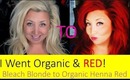 Bleach Blonde Hair to Organic Henna Red (Products, Tips + How-To!)