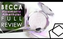 FULL REVIEW + DUPES | Becca Prismatic Amethyst Highlighter Review | PantherRin