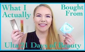 What I Actually Purchased From Ulta 21 Days of Beauty