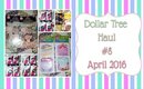 Dollar Tree Haul #8 | April  2016 | PrettyThingsRock