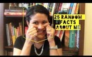 25 Random Facts About Me