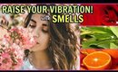 POWERFUL WAY TO RAISE YOUR VIBRATION! USE SMELLS TO INCREASE YOUR FREQUENCY! Law of Attraction!