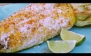 Foodies - Grilled Mexican Corn recipe