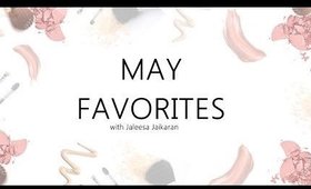 May Favorites! Best Makeup Products