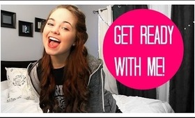 Get Ready with Me!