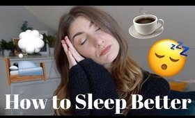 How To Sleep Better