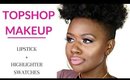 TOPSHOP MAKEUP REVIEW: First Impressions
