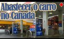 Morar no Canada: Abastecer o carro