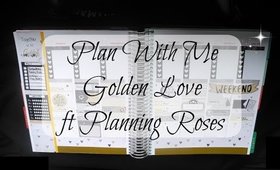 Plan With Me: Golden Love Ft Planning Roses