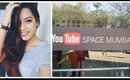 VLOG | YouTube Space Mumbai