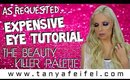 As Requested | Expensive Eye Tutorial | Jeffree Star's Beauty Killer Palette | Tanya Feifel