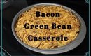 How to Make Bacon Green Bean Casserole