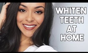 HOW TO WHITEN YOUR TEETH AT HOME! - TrinaDuhra