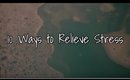 10 Ways to Relieve Stress | How to Relax, Relieve Stress & Anxiety