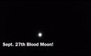 Sept  27th Blood Moon!