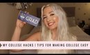 COLLEGE HACKS | Tips For Making College EASY