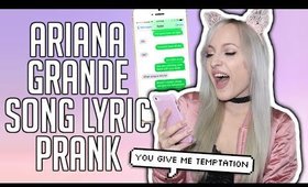 PRANKING MY GUY FRIEND WITH ARIANA GRANDE 'SIDE TO SIDE' LYRICS