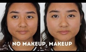 "NO MAKEUP, MAKEUP" / TUTORIAL