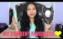 My Current Favorites! ♡