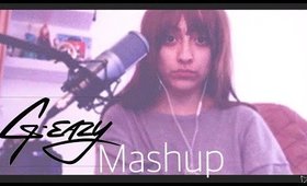 G-EAZY MASHUP of My Favorites Songs!!! || Cover by Debby