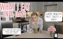 WHAT I EAT IN A DAY! AT HOME & HEALTHY! | Lauren Elizabeth