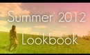 Summer 2012 Lookbook  | 7 Outfits Style