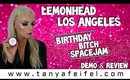 Lemonhead Los Angeles | Birthday Bitch Spacejam | Full Demo | Review | Tanya Feifel-Rhodes