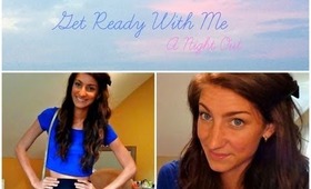 Get Ready With Me :: A Night Out