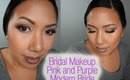 Bridal Makeup Series:  Pink and Purple Modern Bride