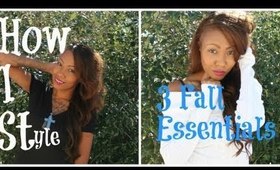 How I Style 3 Fall Essentials