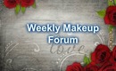 Weekly Makeup Forum