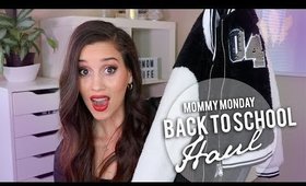 Back To School Haul - Mommy Monday