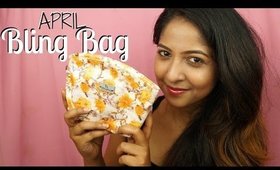 BLING BAG April 2016 | Unboxing and Review