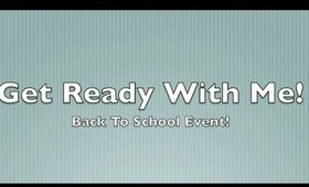 Get Ready With Me- Back to School Event!
