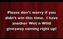 Wet n Wild Giveaway Winner