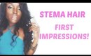 Stema Hair | First Impression