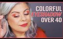 How to Wear Colorful Eyeshadow For Mature Eyes