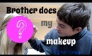 Brother Does My Makeup - bamglamforever