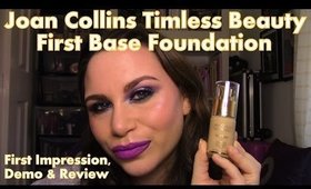 Joan Collins Timeless Beauty First Base Foundation: First Impression, Demo and Review