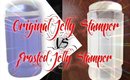 Original Jelly VS Cosette Frosted Jelly Stampers