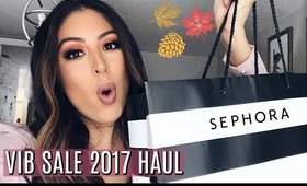 SEPHORA VIB SALE FALL HAUL 2017 & WHAT TO BUY DURING VIB SALE