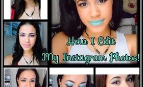 How I Edit My Photos for Instagram!!!