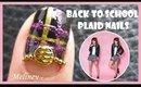 BACK TO SCHOOL PLAID NAILS WITH GOLD TEXTURED STUDS NAIL ART DESIGN TUTORIAL FOR SHORT NAILS