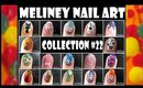 MELINEY NAIL ART DESIGN GALLERY COLLECTION #22