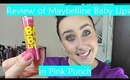 Maybelline Baby Lips in Pink Punch - Review