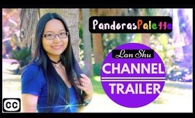 New YouTube CHANNEL TRAILER 2018 | Meet Lan Shu [CLOSED CAPTIONS]