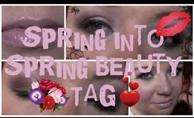 Spring into Spring beauty TAG